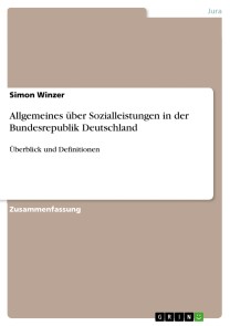 Allgemeines über Sozialleistungen in der Bundesrepublik Deutschland