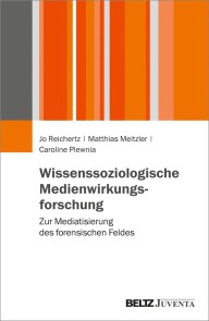 Wissenssoziologische Medienwirkungsforschung