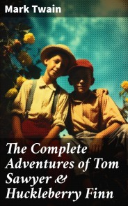 The Complete Adventures of Tom Sawyer & Huckleberry Finn