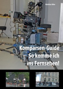 Komparsen-Guide  - so komme ich ins Fernsehen!