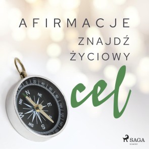 Afirmacje - Znajdz zyciowy cel