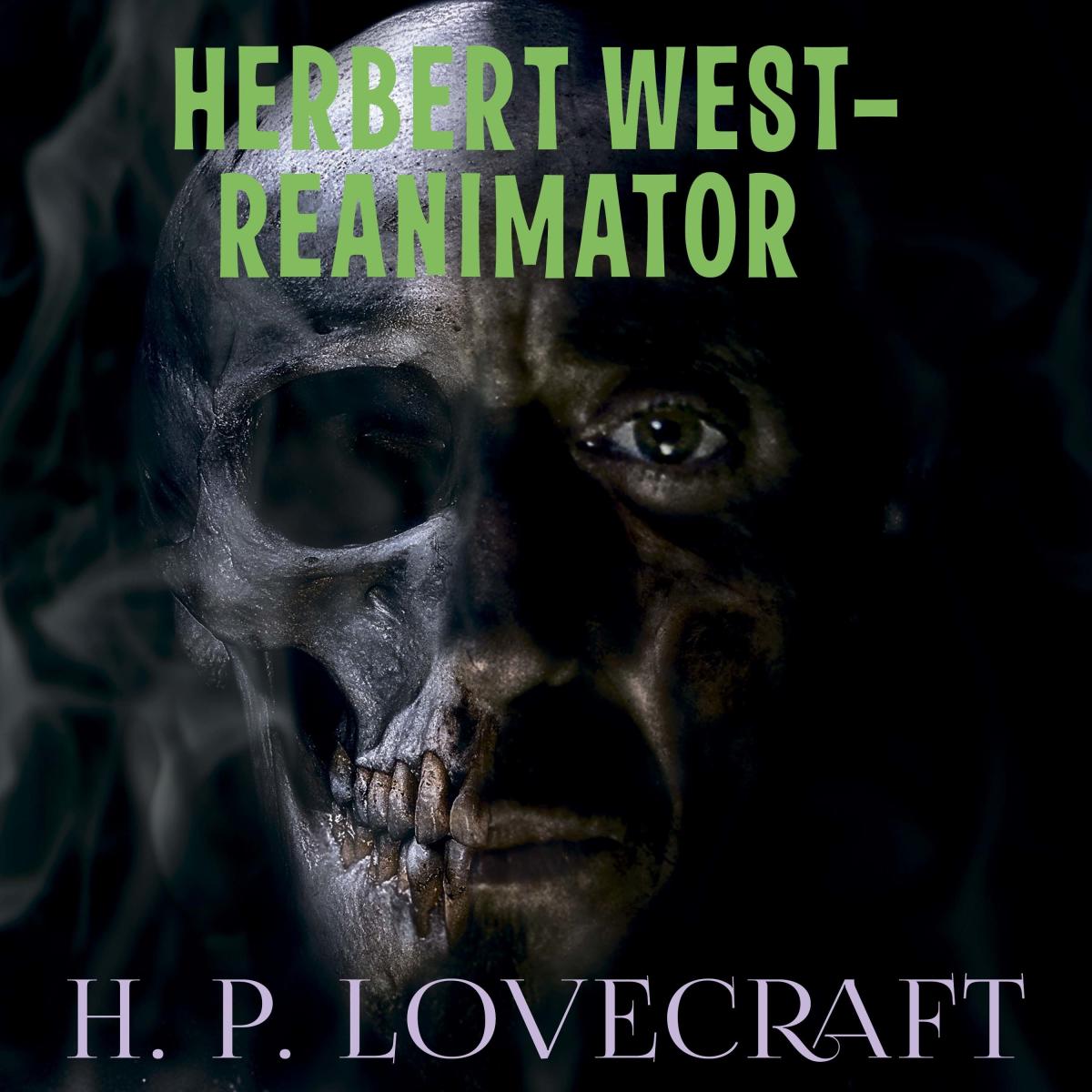 Herbert West-Reanimator (Howard Phillips Lovecraft)