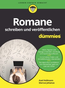 Romane schreiben und veröffentlichen für Dummies