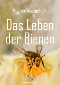 Das Leben der Bienen