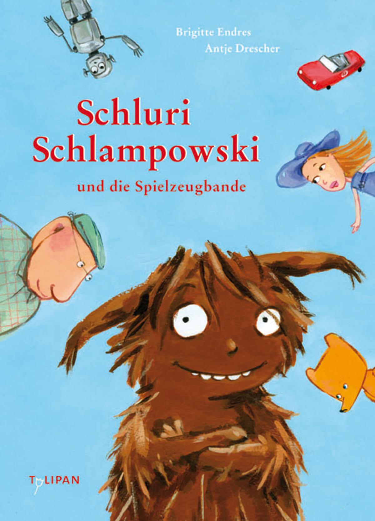 Schluri Schlampowski und die Spielzeugbande