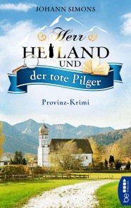 Herr Heiland und der tote Pilger