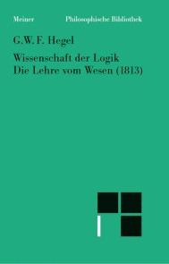 Wissenschaft der Logik. Erster Band. Die objektive Logik. Zweites Buch