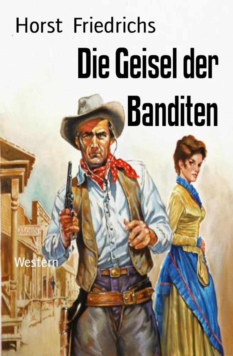 Die Geisel der Banditen