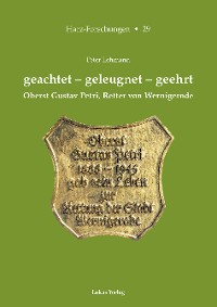 geachtet - geleugnet - geehrt