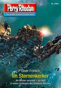 Perry Rhodan 2902: Im Sternenkerker