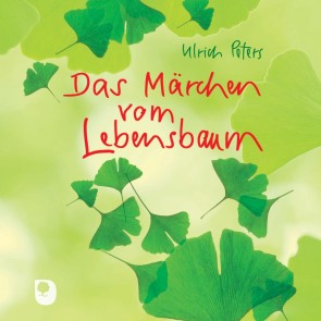 Das Märchen vom Lebensbaum