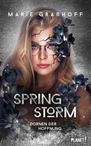 Spring Storm 2: Dornen der Hoffnung