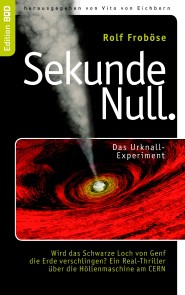 Sekunde Null Das Urknall-Experiment