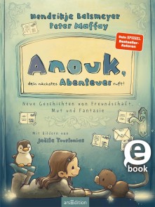 Anouk, dein nächstes Abenteuer ruft! (Anouk 2)