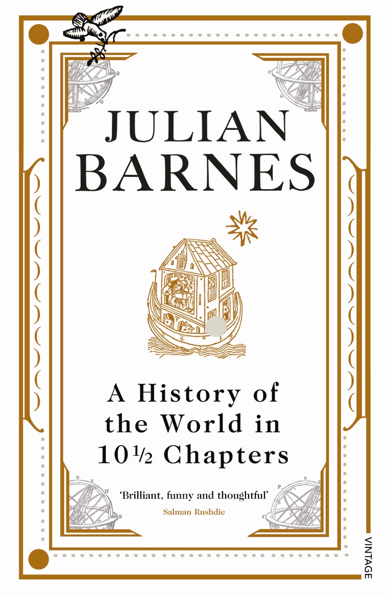 A History Of The World In 10 1/2 Chapters