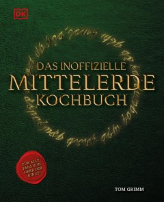 Das inoffizielle Mittelerde Kochbuch