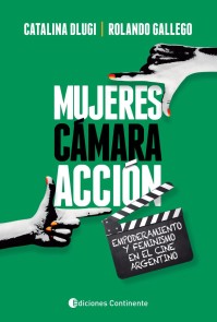 Mujeres, cámara, acción