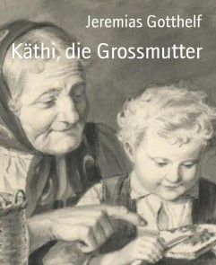 Käthi, die Grossmutter