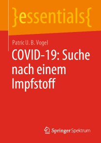 COVID-19: Suche nach einem Impfstoff