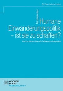 Humane Einwanderungspolitik - ist sie zu schaffen?