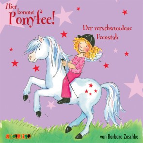 Hier kommt Ponyfee (4): Der verschwundene Feenstab