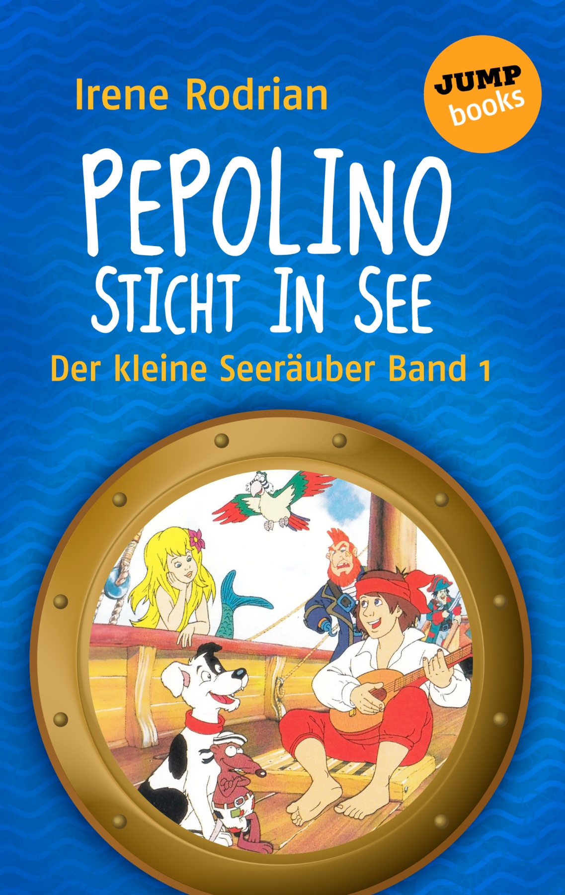 Der kleine Seeräuber - Band 1: Pepolino sticht in See (Rechterückfall per 30.04.2024)