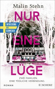 Nur eine Lüge - Zwei Familien, eine tödliche Verbindung