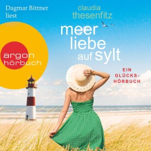 Meer Liebe auf Sylt - Die Glückshörbuch-Reihe