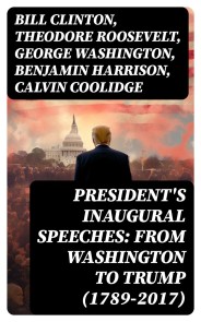 President's Inaugural Speeches: From Washington to Trump (1789-2017)