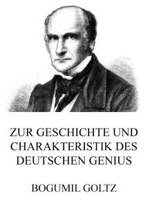 Zur Geschichte und Charakteristik des deutschen Genius