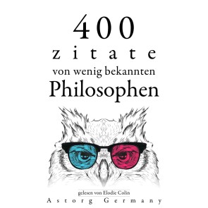 400 Zitate von wenig bekannten Philosophen