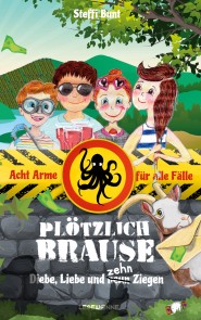 Plötzlich Brause - Diebe, Liebe und zehn Ziegen