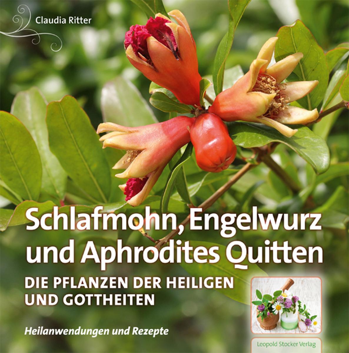 Schlafmohn, Engelwurz und Aphrodites Quitten