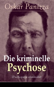 Die kriminelle Psychose (Psichopatia criminalis)