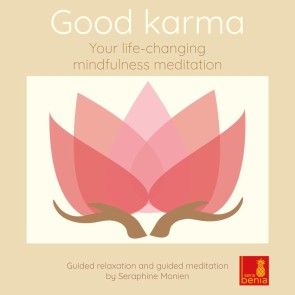 Good Karma - Your Life-Changing Mindfulness Meditation