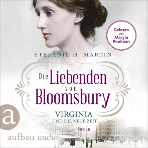 Die Liebenden von Bloomsbury - Virginia und die neue Zeit