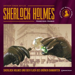 Sherlock Holmes und der Fluch des grünen Diamanten