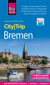 Reise Know-How CityTrip Bremen mit Überseestadt und Bremerhaven