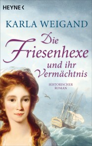 Die Friesenhexe und ihr Vermächtnis