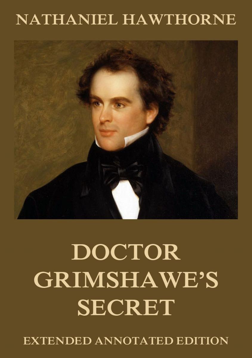 Doctor Grimshawe's Secret