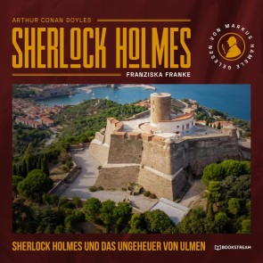 Sherlock Holmes und das Ungeheuer von Ulmen