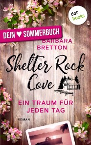 Shelter Rock Cove - Ein Traum für jeden Tag