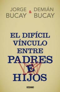 El difícil vínculo entre padres e hijos