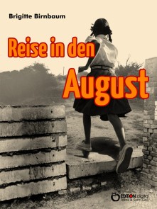 Reise in den August