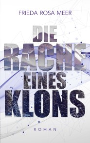 Die Rache eines Klons