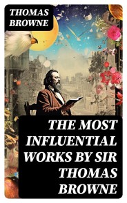 The Most Influential Works by Sir Thomas Browne