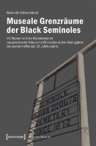 Museale Grenzräume der Black Seminoles