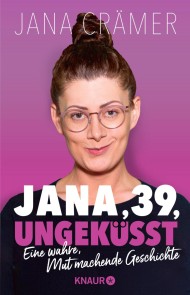 Jana, 39, ungeküsst