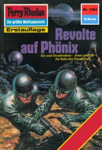 Perry Rhodan 1424: Revolte auf Phönix