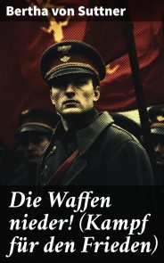 Die Waffen nieder! (Kampf für den Frieden)